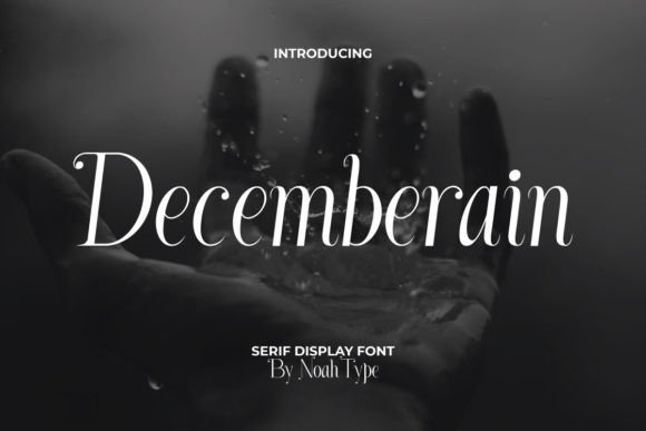 Decemberain: The Elegant Serif Typeface for Modern Editorial Design