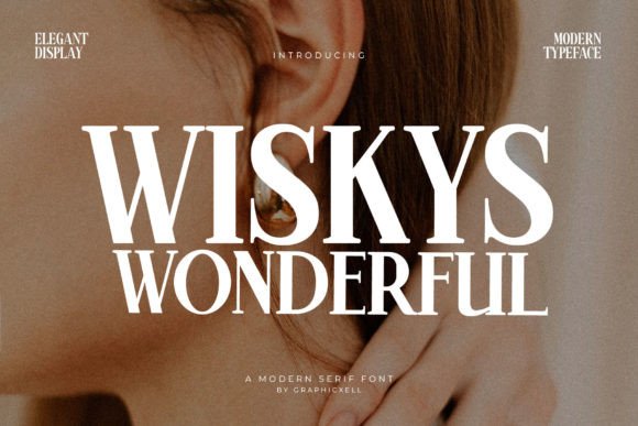 Wiskys Wonderful: A Premium Serif for Editorial and Brand Identity